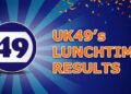 UK49s Lunchtime Result For Today