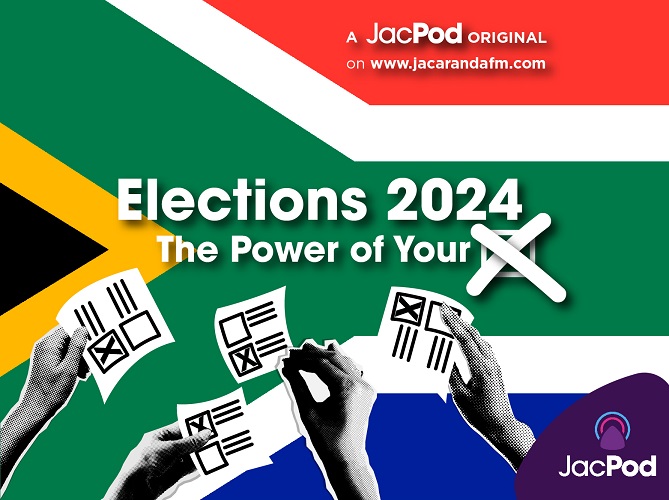 Jacpod Election Jacaranda FM Political Podcast