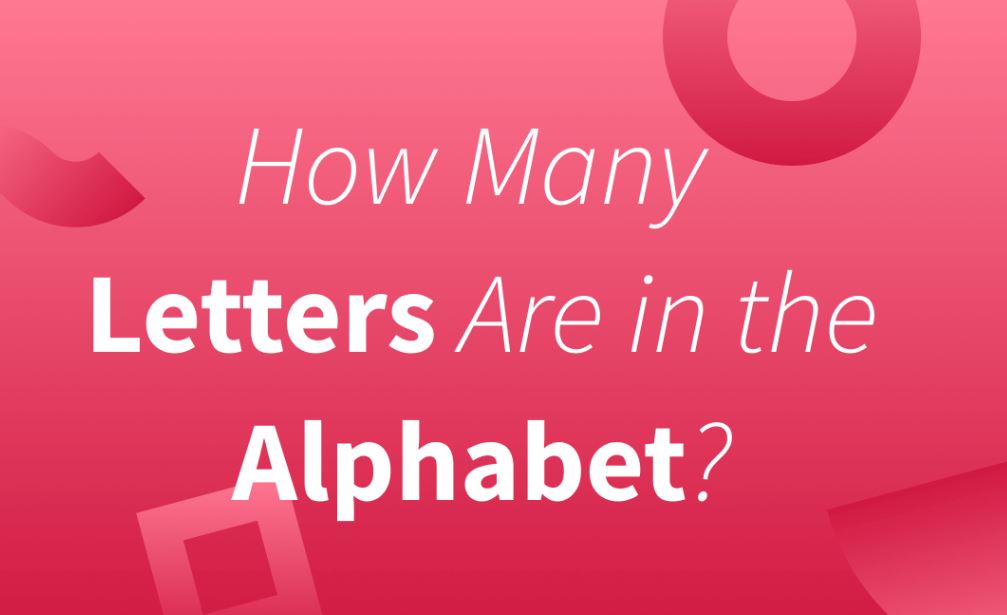 How Many Letters In The Alphabet