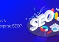 What Is Enterprise SEO