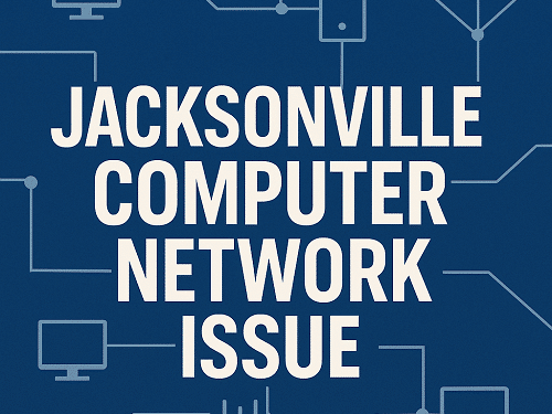 Jacksonville Computer Network Issue