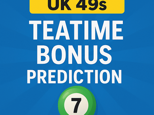 UK 49s Teatime Bonus Prediction For Today
