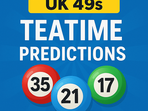 UK49s Teatime Predictions for Today