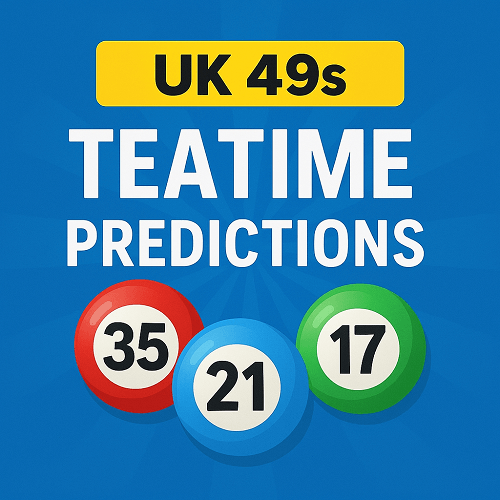 UK49s Teatime Predictions for Today