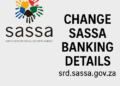Change Banking Details srd.sassa.gov.za For SRD R370 Grant